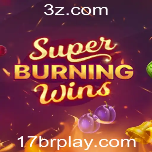 SuperBurningWins: Descubra o Fascinante Mundo de 17br